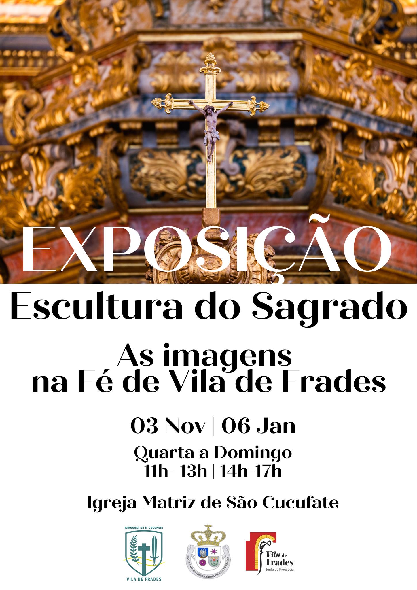 Exposição: Escultura do Sagrado - As Imagens na Fé de Vila de Frades Exposição: Escultura do Sagrado - As Imagens na Fé de Vila de Frades