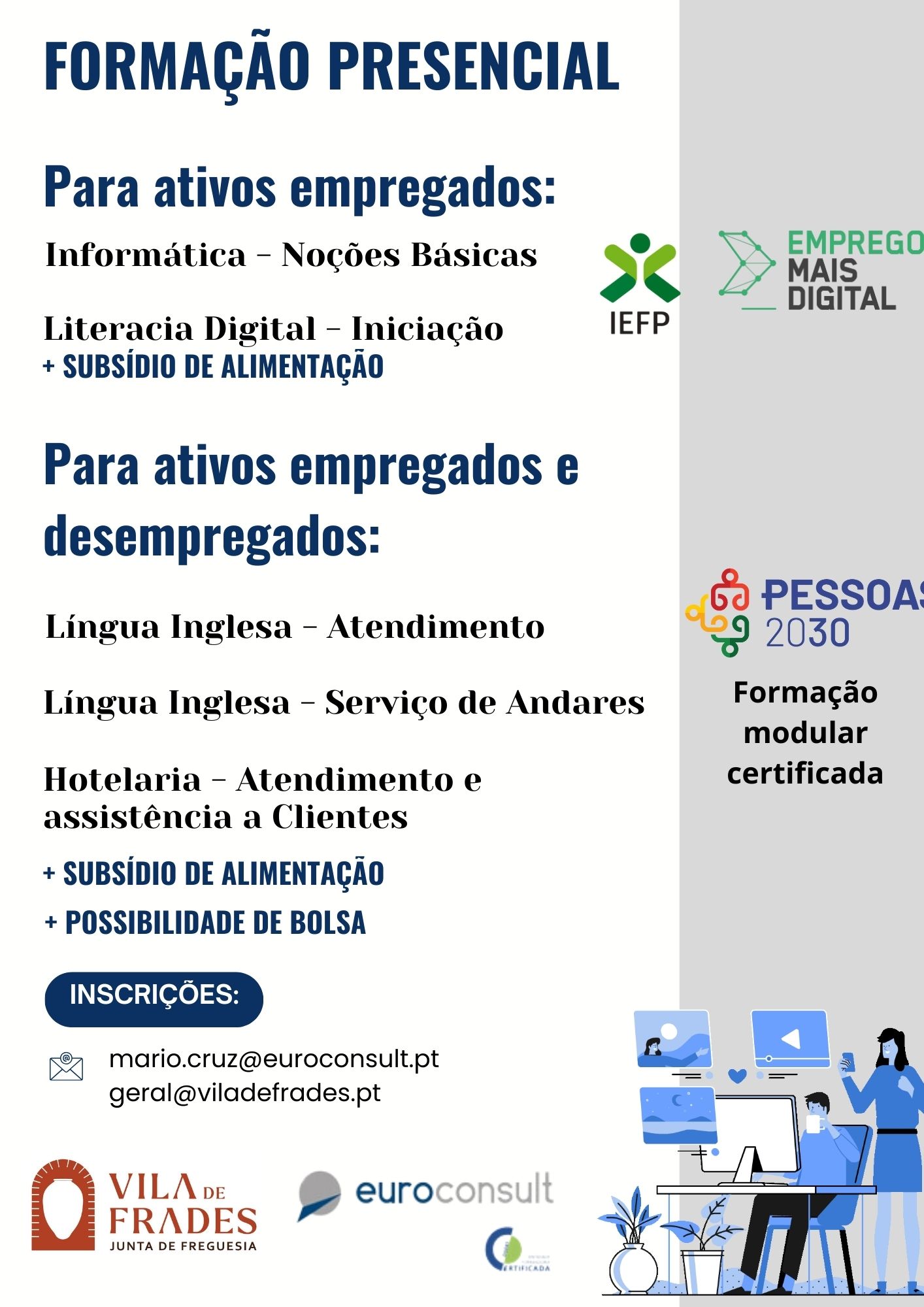 Vila de Frades + Formação Vila de Frades + Formação
