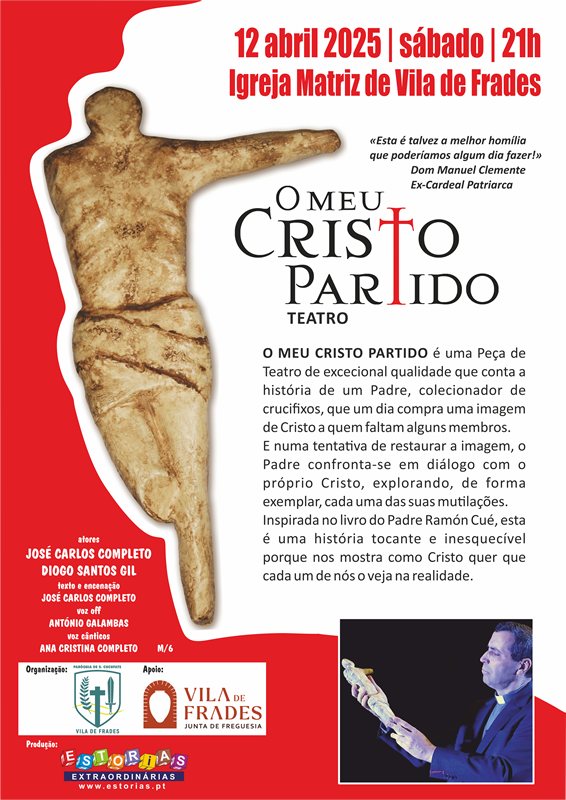 Peça de Teatro: O Meu Cristo Partido Peça de Teatro: O Meu Cristo Partido