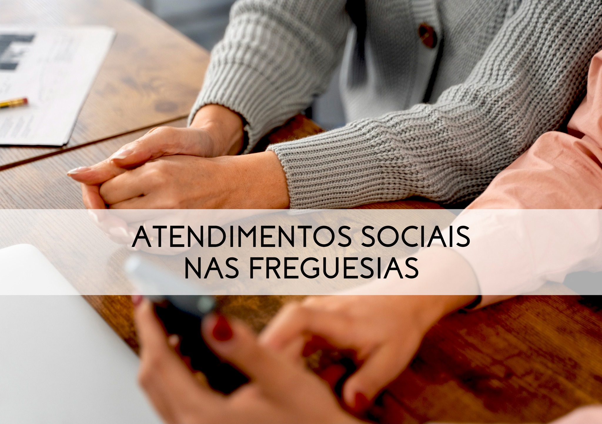 Atendimento Social na Freguesia